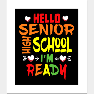 HELLO SENIOR HIGH SHOOL I'M READY Posters and Art